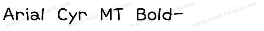 Arial Cyr MT Bold字体转换